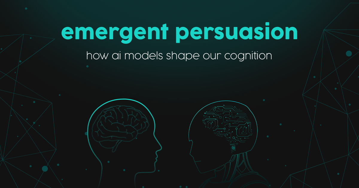 The quiet power of AI systems: Emergent Persuasion